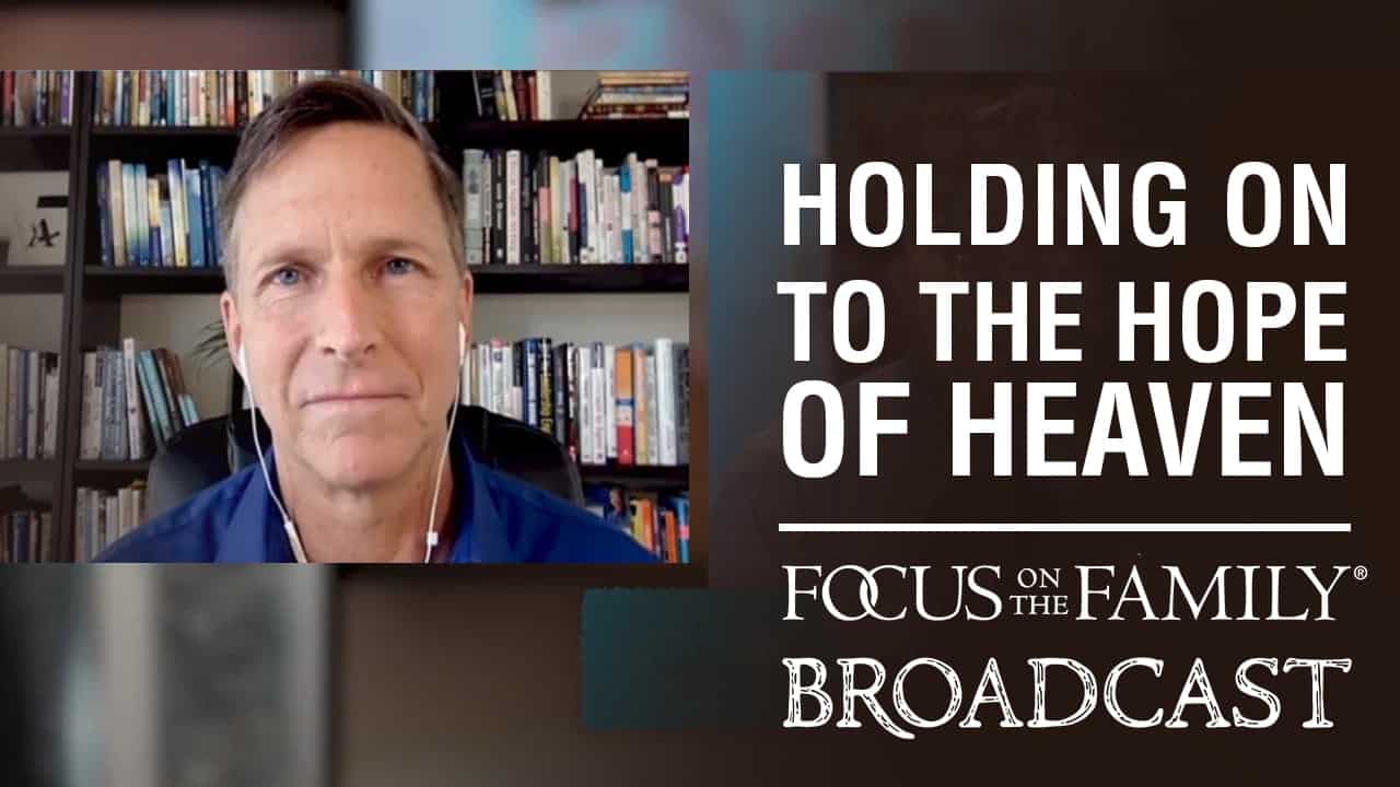 Holding on to the Hope of Heaven