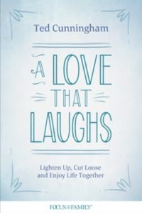 A Love That Laughs by Ted Cunningham Book Cover