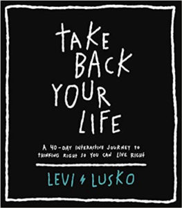 Take Back Your Life by Levi Lusko Book Cover