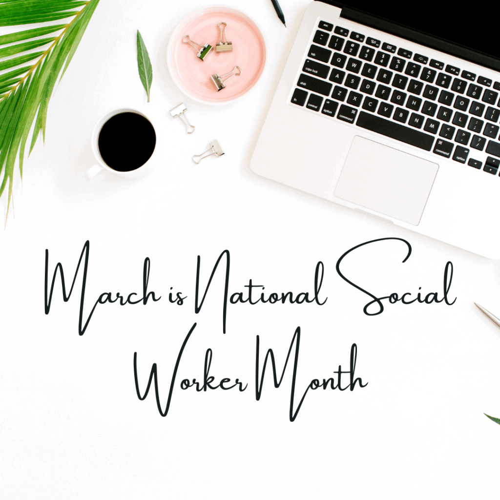 March is National Social Worker Month for those thinking about becoming a social worker