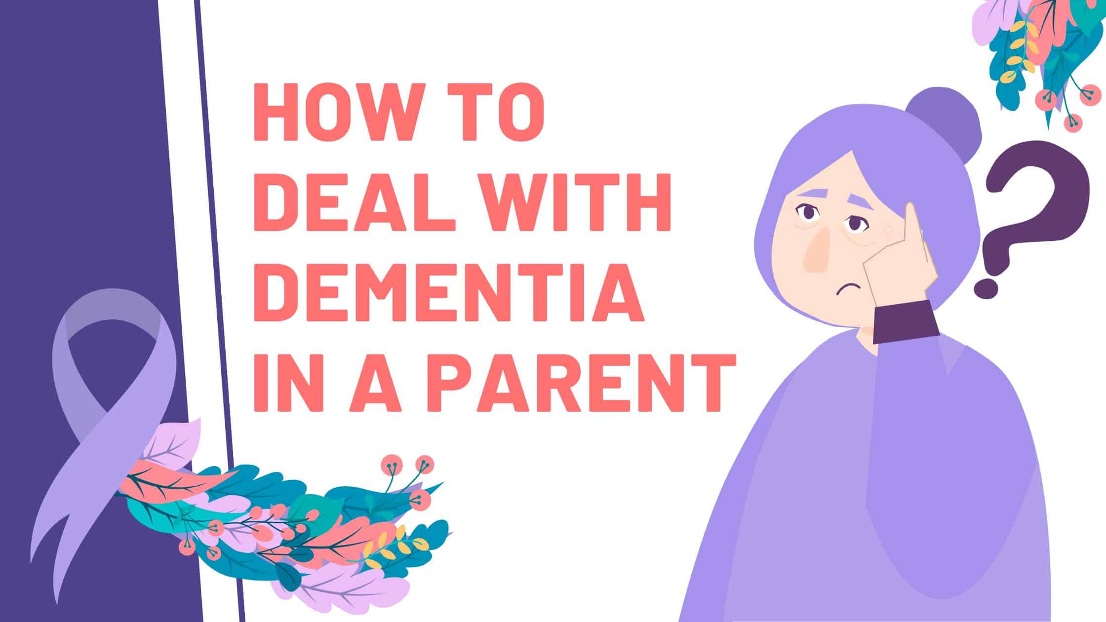 How to Deal with Dementia in a Parent Cover