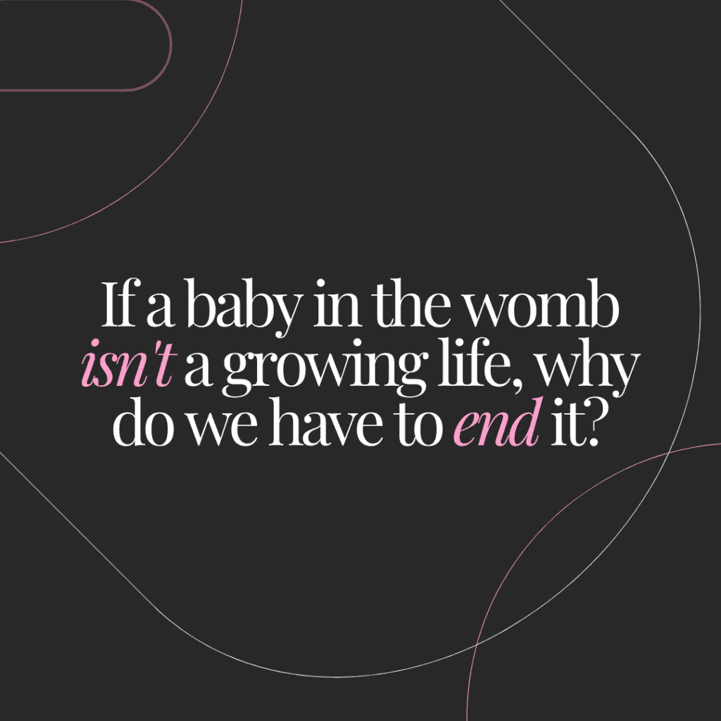 quote about abortion ethics and life in the womb