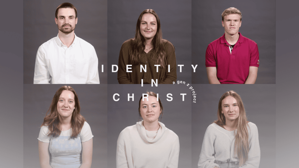 Image of six students that says Identity in Christ, A Gen Z Project