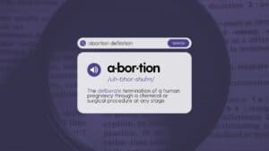 "Guide to Abortion Definitions & Language" hero image that includes a definition for abortion with a faded purple background.