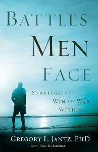 Cover of the book Battles Men Face by Gregory Jantz