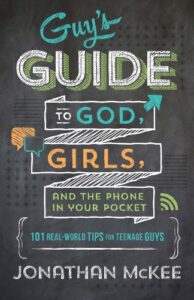 Cover of the book The Guy's Guide to God, Girls, and the Phone in Your Pocket