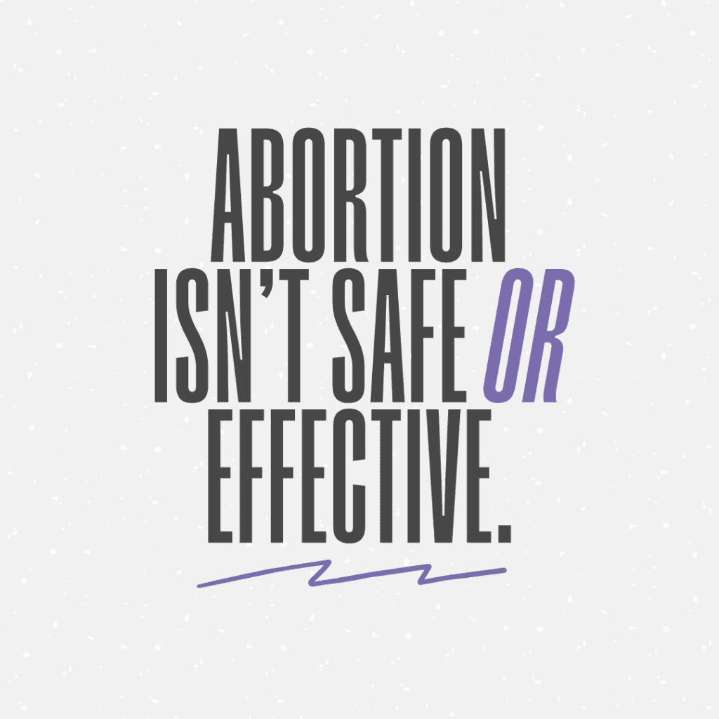 abortion isn't safe or effective quote