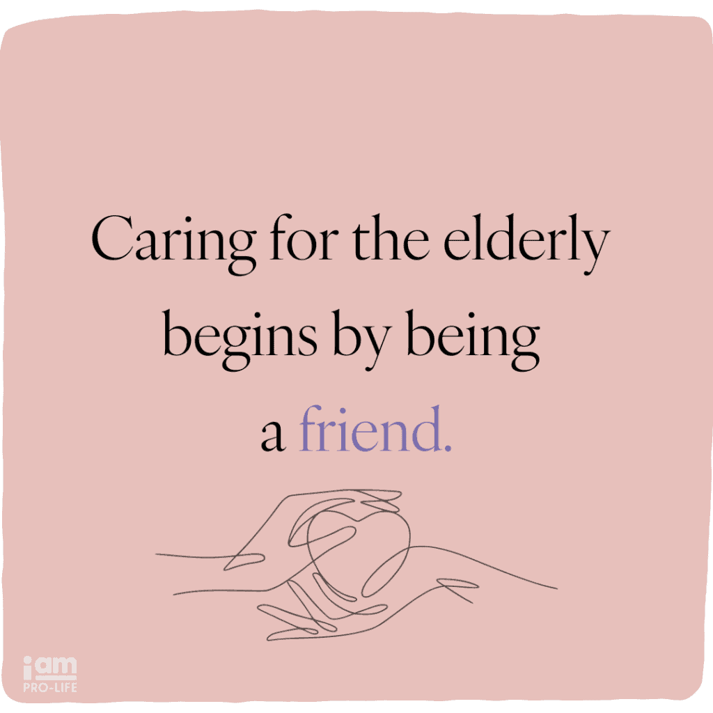 Caring for the elderly begins by being a friend