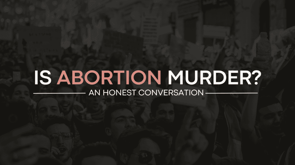 Image of protesters wondering if abortion is murder