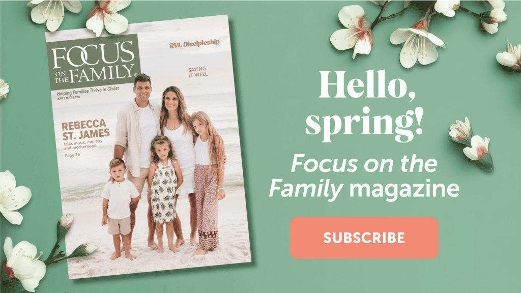 Focus on the Family Magazine - Focus on the Family