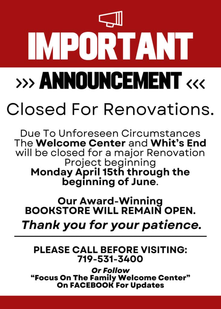 Announcement for Focus on the Family Welcome Center temporary closure