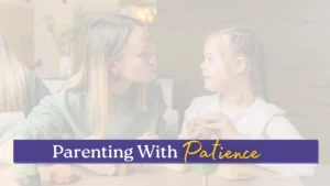 A mother patiently listens to her young daughter with Down syndrome while playing together, illustrating the importance of patience in parenting.