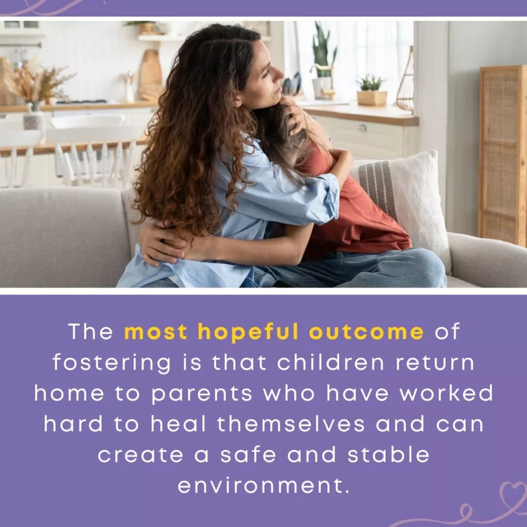 mother embraces her child on a couch, symbolizing reunification and foster care success. Text below reads, “The most hopeful outcome of fostering is that children return home to parents who have worked hard to heal themselves and can create a safe and stable environment.”