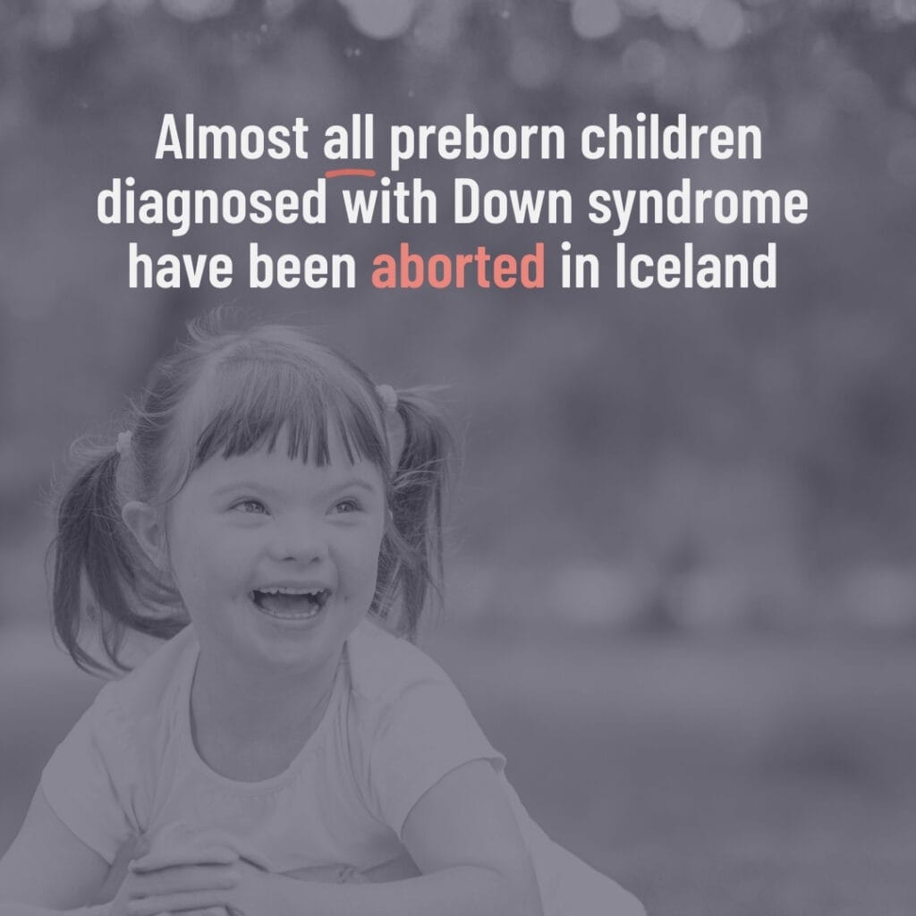 "Abortion Around The World" graphic with a black and white image of a young girl with down syndrome and the words, "Almost all preborn children diagnosed with Down syndrome have been aborted in Iceland."