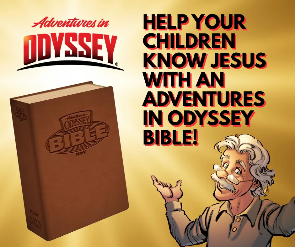 Help your children know Jesus with an Adventures in Odyssey Bible!