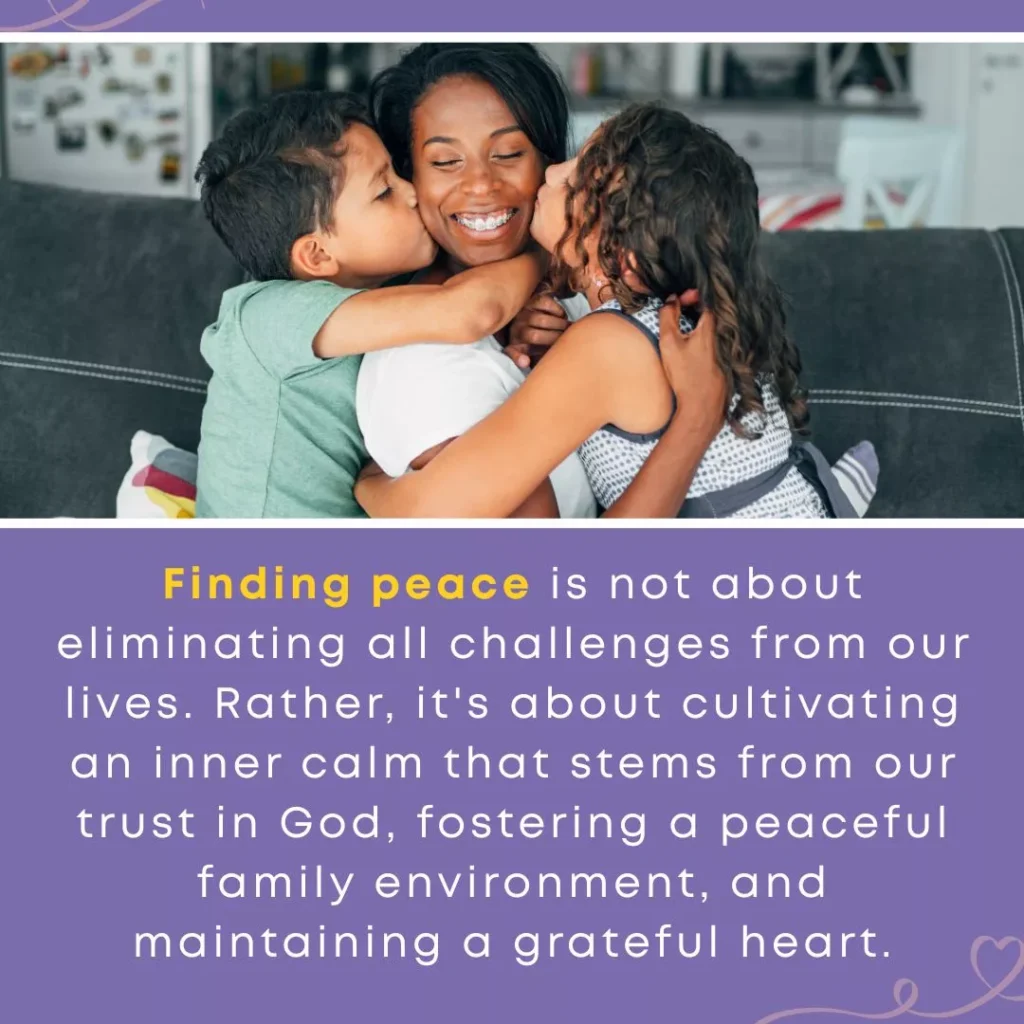 Joyful mother laughing as two children kiss her cheeks in home setting, with text about finding peace through trusting God during challenges