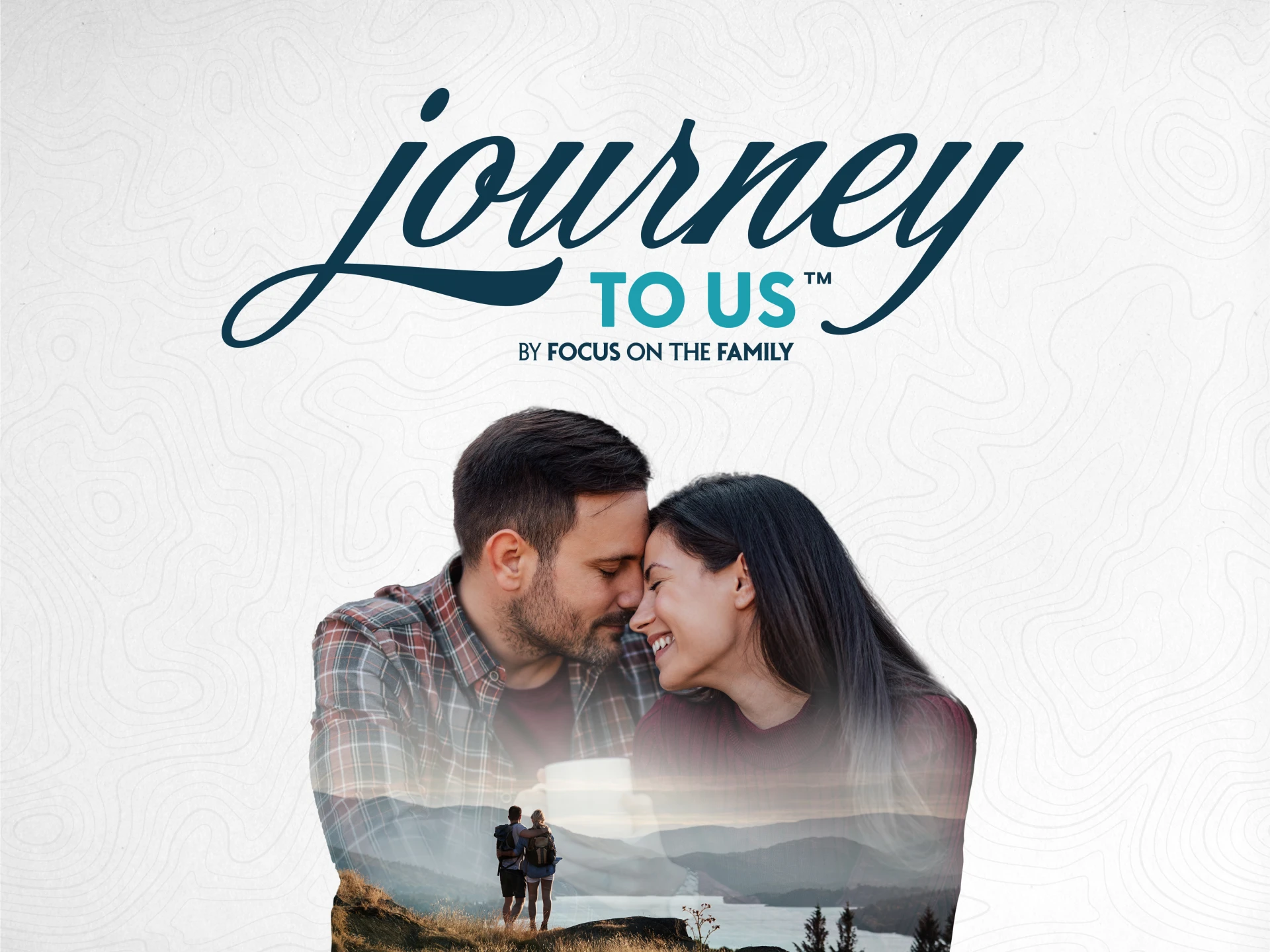 Journey to Us by Focus on the Family