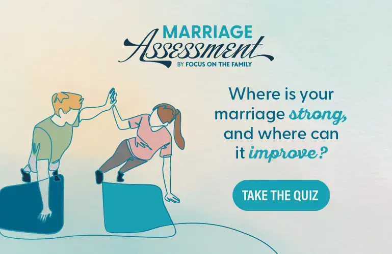 Take the Focus on the Family Marriage Assessment