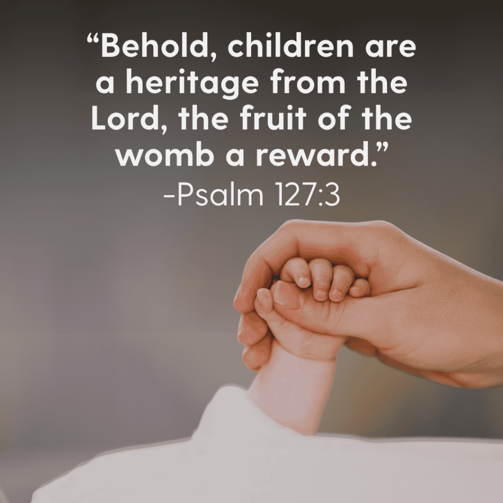 "What Does the Bible Say About Surrogacy" graphic with Psalm 127:3 and a baby and adult holding hands.