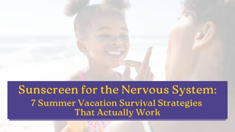 Cover image for the article "Sunscreen for the Nervous System," showing a smiling girl at the beach with sunscreen on her nose, promoting summer vacation strategies to support a child's nervous system.