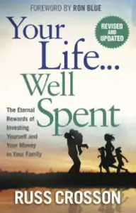 Cover of the book "Your Life ... Well Spent"